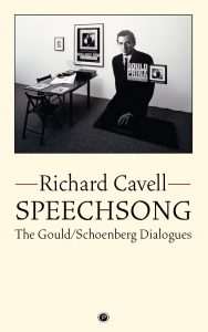 Speechsong – The Gould/Schoenberg Dialogues
